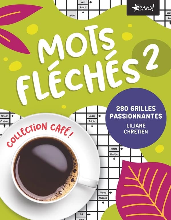 Mots fléchés 2 : 280 grilles passionnantes