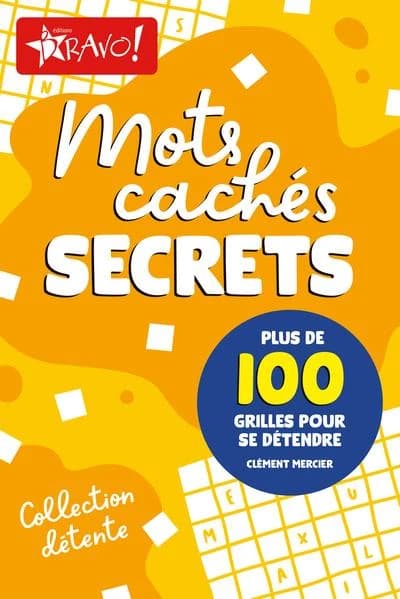 Détente mots cachés secrets : Plus de 100 grilles pour se détendre