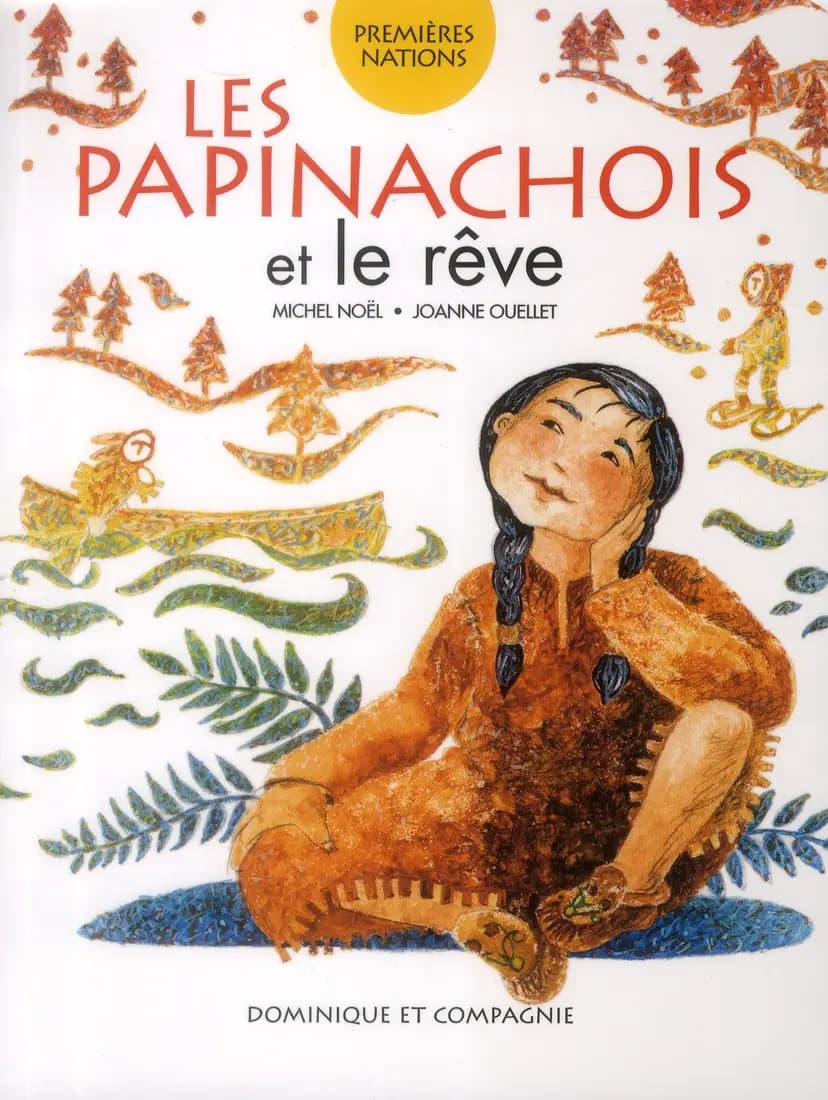 Les Papinachois et le rêve