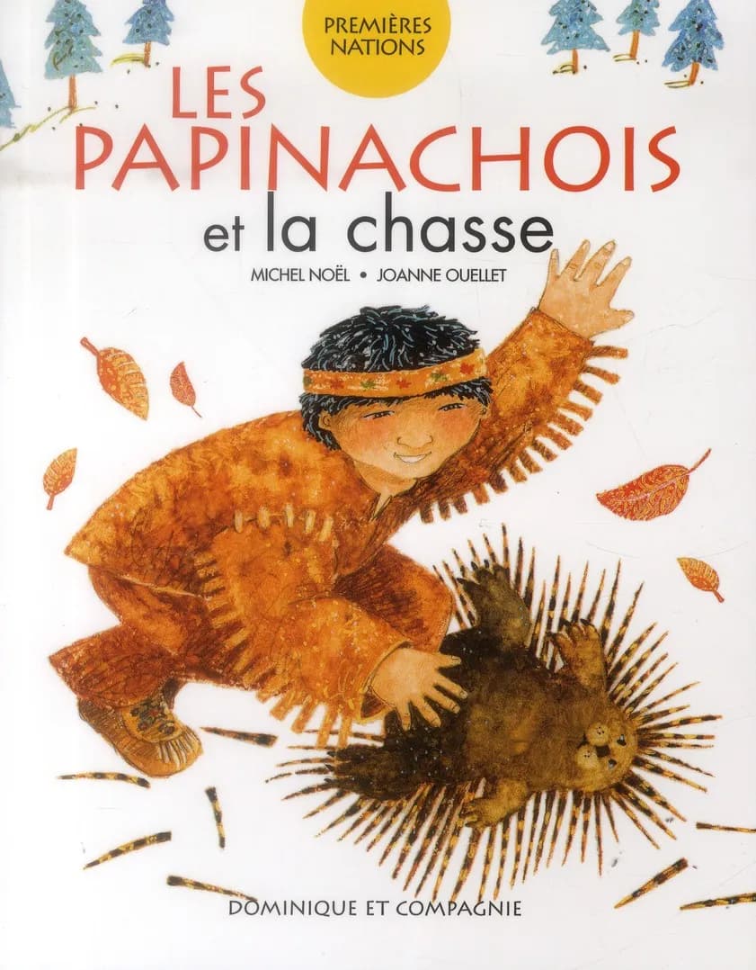 Les Papinachois et la Chasse