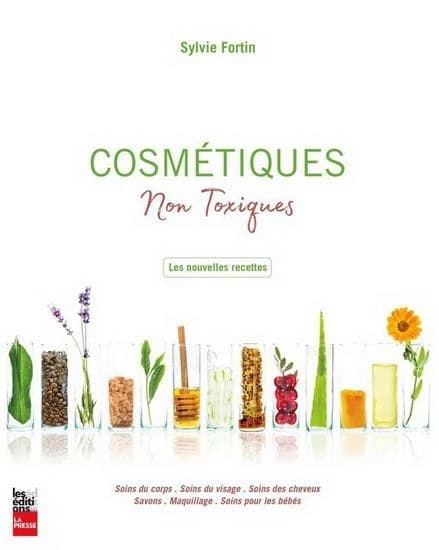 Cosmétiques non toxiques ; les nouvelles recettes