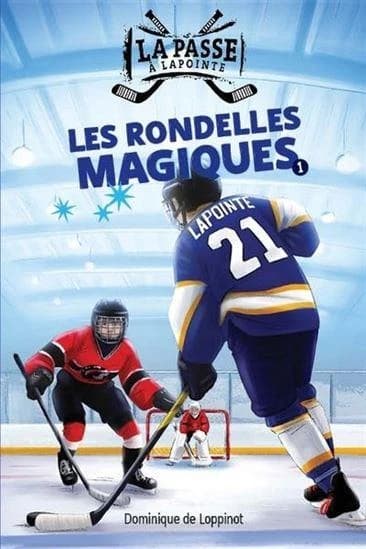 La passe à Lapointe Tome 1 : lles rondelles magiques