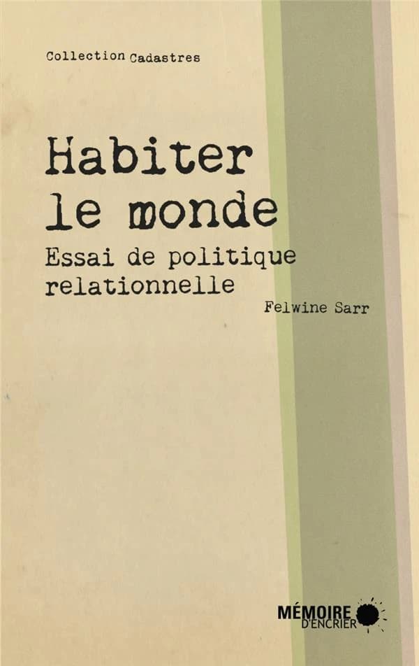 Habiter le monde : essai de politique relationnelle