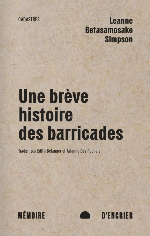 Une brève histoire des barricades : castors géants, diplomatie et régénération dans la pensée anishinaabeg