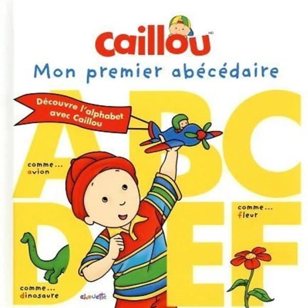 Caillou : Mon premier abécédaire
