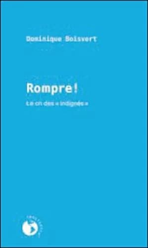 Rompre ! : le cri des "indignés"
