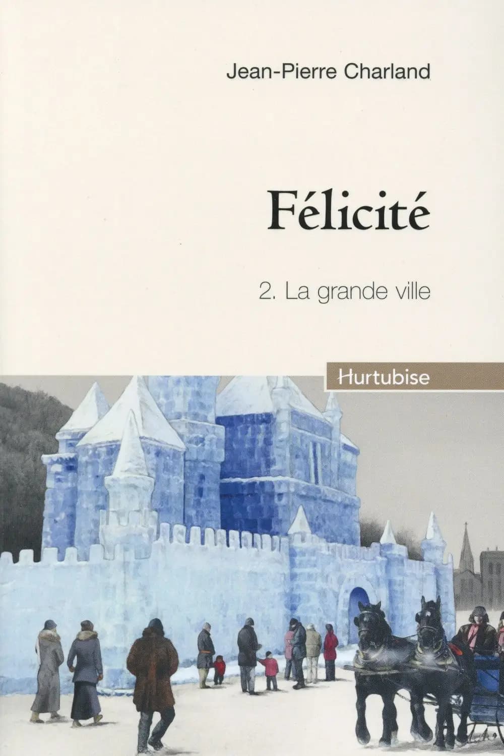 Félicité : roman historique