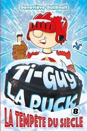 Ti-guy la puck v 08 la tempete du siecle