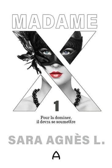 Madame x v 01 pour la dominer, il devra se soumettre