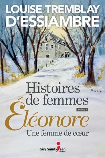 Histoires de femmes Tome 1 : Eléonore, une femme de coeur