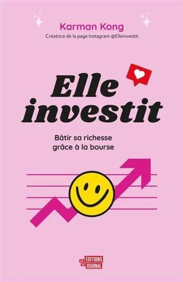 Elle investit : bâtir sa richesse grâce à la bourse