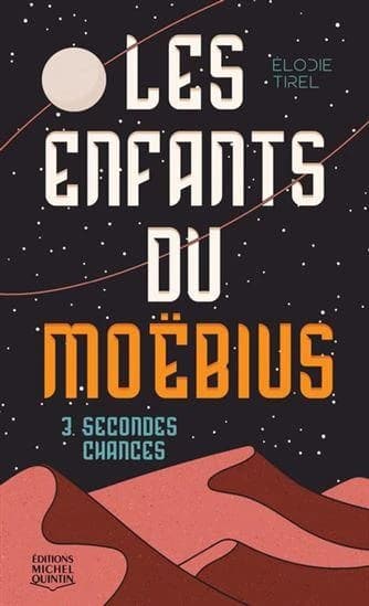 Les enfants du Moëbius : Secondes chances. 3