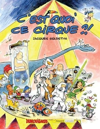 C'est quoi ce cirque ?!