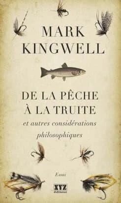 De la pêche à la truite : et autres considérations philosophiques