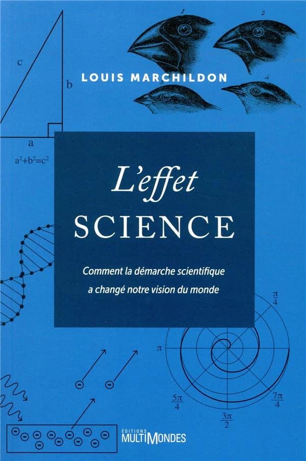 L'effet science : comment la démarche scientifique a changé notre vision du monde