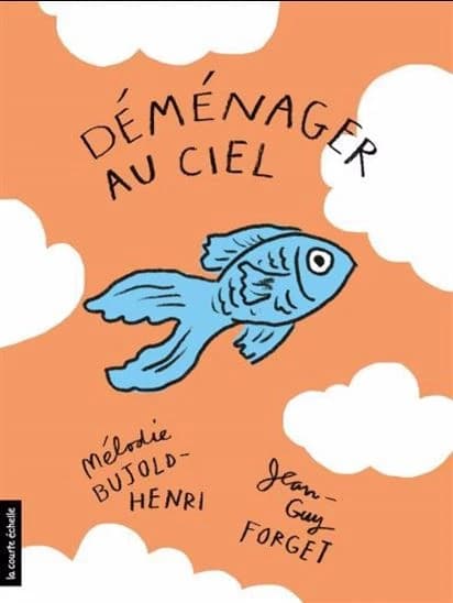 Déménager au ciel