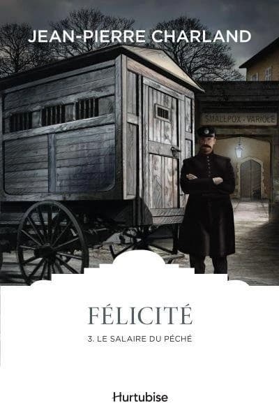 Félicité Tome 3 : le salaire du péché