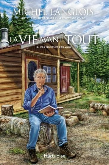 La vie avant tout Tome 4 : par monts et par vaux