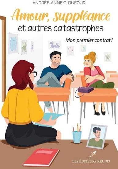 Amour, suppléance et autres catastrophes Tome 1 : Mon premier contrat !