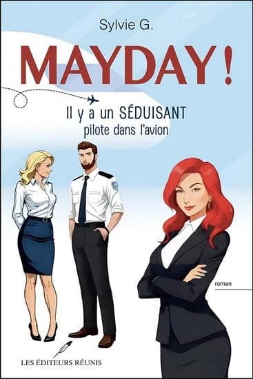 Mayday ! Il y a un séduisant pilote dans l'avion