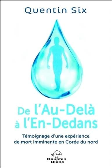De l'au-delà à l'en-dedans : témoignage d'une expérience de mort imminente en Corée du Nord