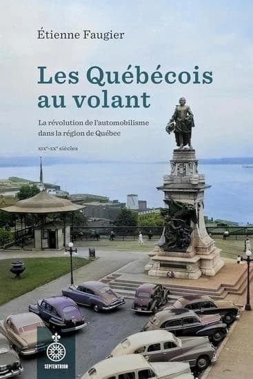 Les Québécois au volant : La révolution de l'automobiblisme dans la région de Guébec