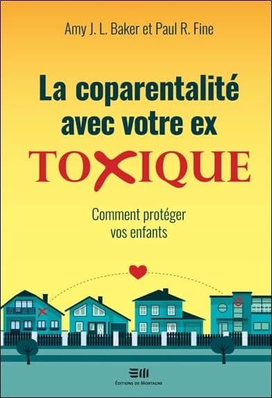 La coparentalité avec votre ex toxique : comment protéger vos enfants