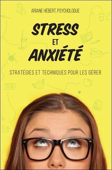 Stress et anxiété : stratégies et techniques pour les gérer