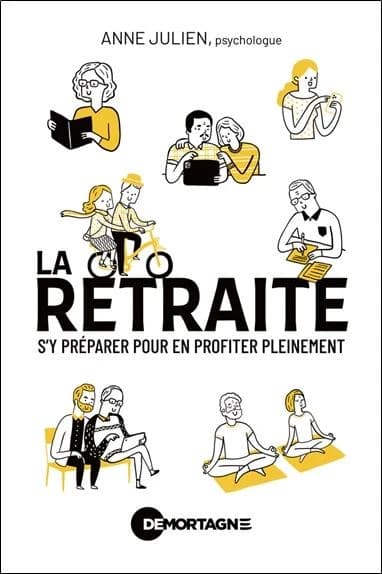 La retraite : s'y préparer pour en profiter pleinement