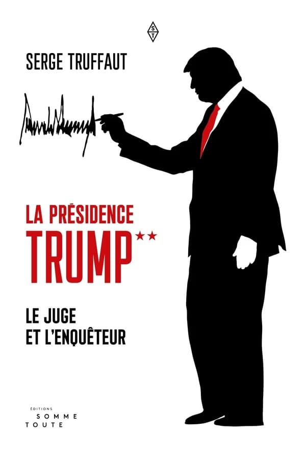La présidence Trump Tome 2 ; le juge et l'enquêteur