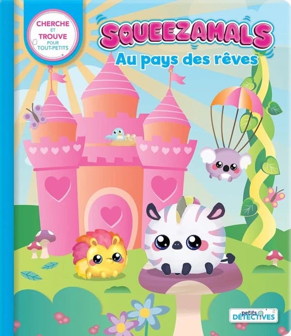 Squeezamals : au pays des rêves