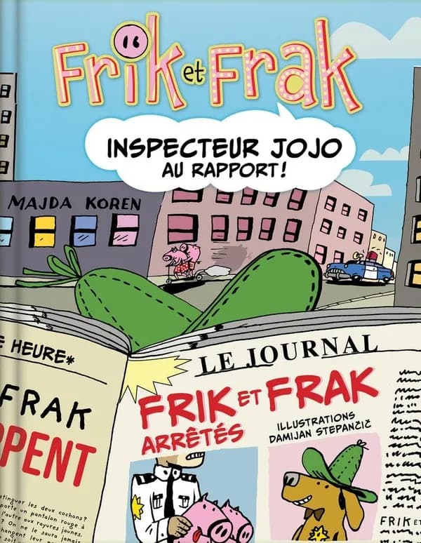 Inspecteur Jojo au rapport !