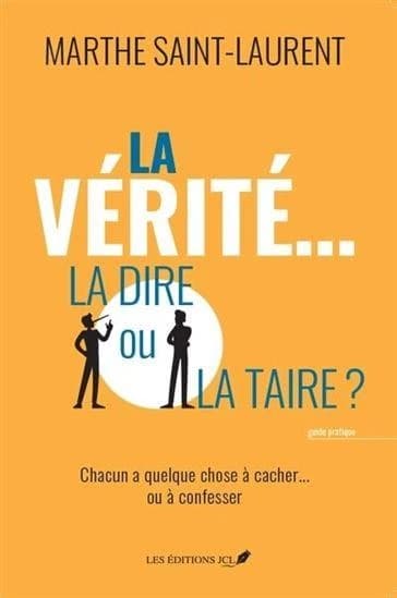 La vérité... la dire ou la taire ?