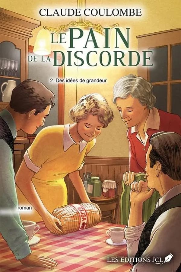 Le pain de la discorde v 02 des idees de grandeur