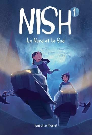 Nish Tome 1 : le Nord et le Sud