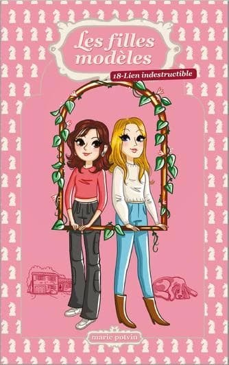 Les filles modeles v 18 lien indestructible