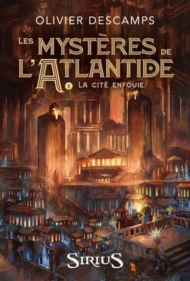Les mystères de l'Atlantide Tome 1 : la cité enfouie