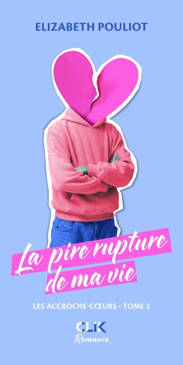 La pire rupture de ma vie