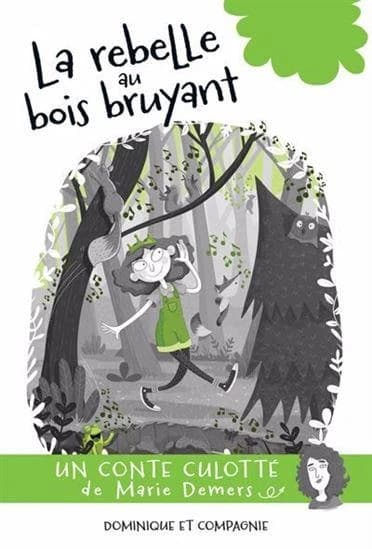 La rebelle au bois (et au hautbois) bruyant : un conte culotté