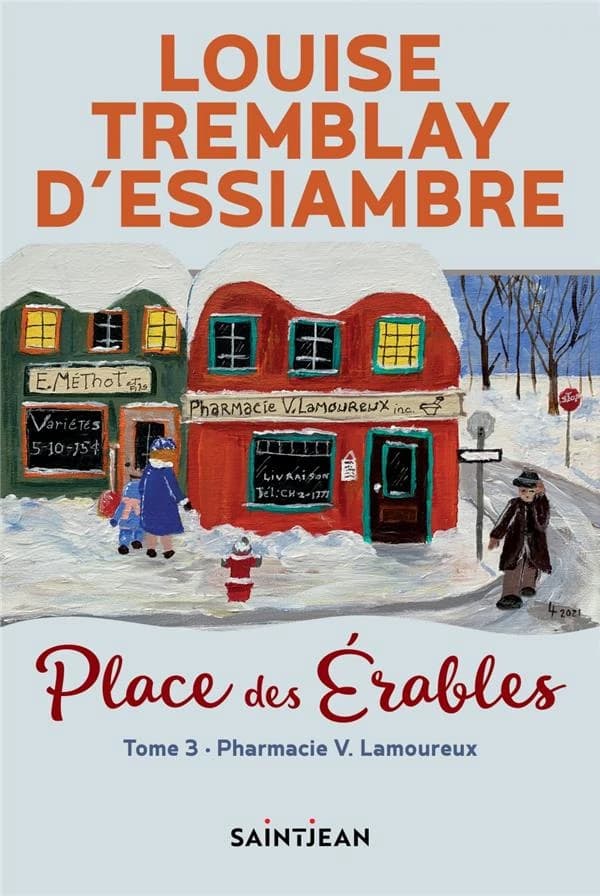Place des érables Tome 3 : pharmacie V. Lamoureux