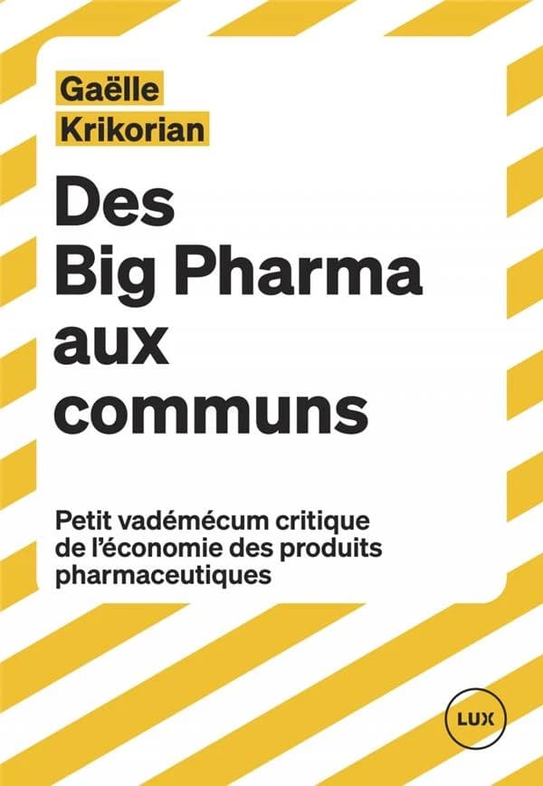 Des big pharma aux communs : petit vadémécum critique de l'économie des produits pharmaceutiques