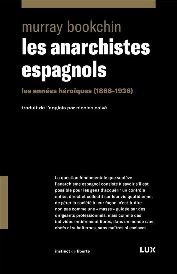 Les anarchistes espagnols : Les années héroïques (1868-1936)