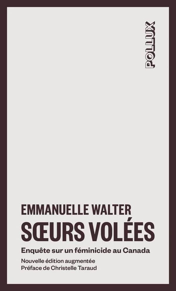 Soeurs volées : Enquête sur un féminicide au Canada (Nouvelle éd.)