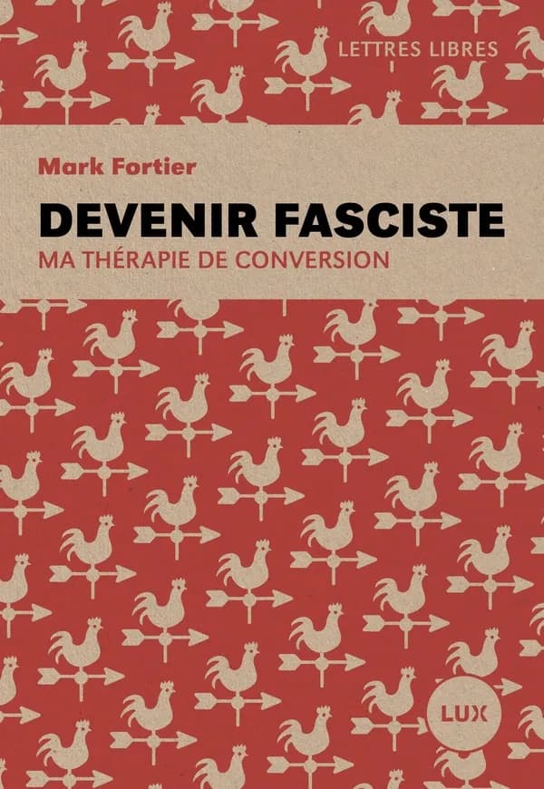 Devenir fasciste : ma thérapie de conversion