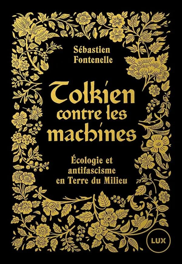 Tolkien contre les machines : Écologie et antifascisme en Terre du Milieu