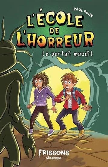 L'école de l'horreur Tome 1 : Le portail maudit