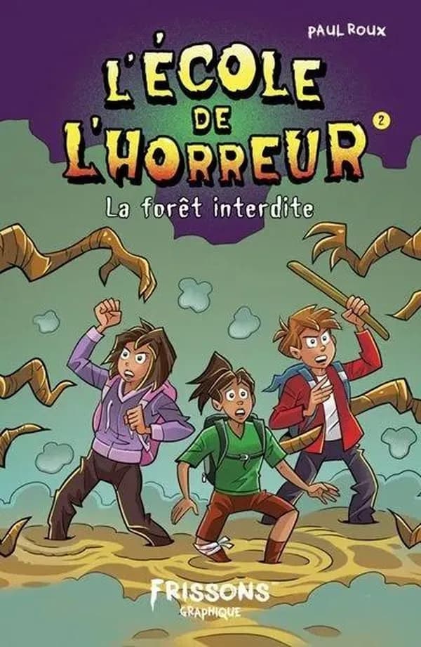 L'école de l'horreur Tome 2 : La forêt interdite