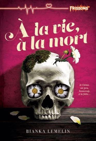 A la vie, à la mort