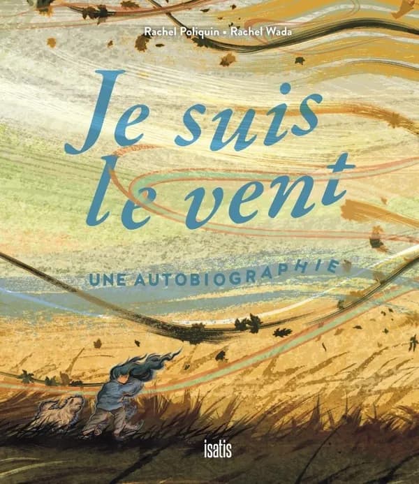 Je suis le vent
