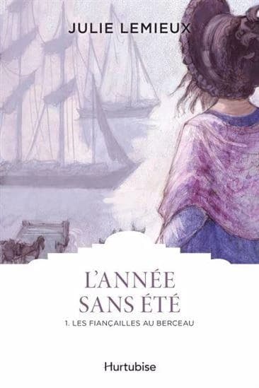 L'année sans été Tome 1 : les fiançailles au berceau